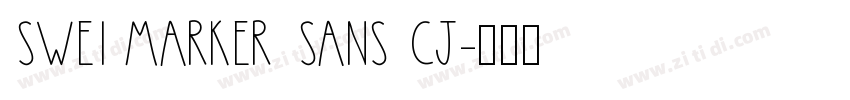 Swei Marker Sans CJ字体转换